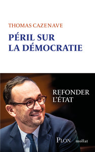Peril sur la democratie - refonder l' etat - Livre d'occasion