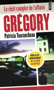 GREGORY - LE RECIT COMPLET DE L'AFFAIRE - Livre d'occasion