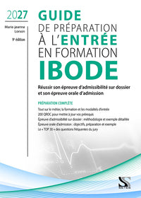 GUIDE DE PREPARATION A L'ENTREE EN FORMATION IBODE 2027 : REUSSIR SA SELECTION ET SON EPREUVE D'ORAL - Livre d'occasion