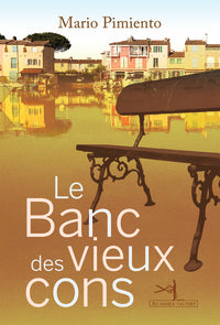 Le banc des vieux cons - Livre d'occasion