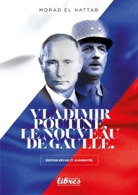 VLADIMIR POUTINE LE NOUVEAU DE GAULLE - Livre d'occasion