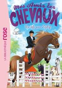 Mes amis les chevaux 49 - Un défi pour Zéphyr - Livre d'occasion