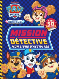 La pat' patrouille - livre d'activites mission detective - Livre d'occasion