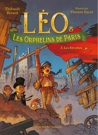 Leo et les orphelins de paris - tome 3 - les revoltes - Livre d'occasion