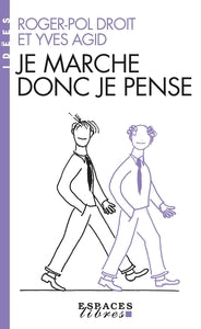 Je marche donc je pense (espaces libres - idees) - Livre d'occasion