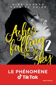 Ashes falling for the sky - tome 2 - sky burning down to ashes - Livre d'occasion