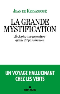 La grande mystification - ecologie : une imposture qui ne dit pas son nom - Livre d'occasion