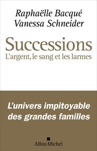 Successions - l'argent, le sang et les larmes - Livre d'occasion