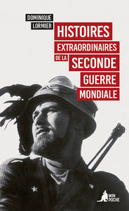 Histoires extraordinaires de la seconde guerre mondiale - Livre d'occasion