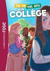 Ma vie, mes amis, mon college - t02 - ma vie, mes amis, mon college ! 02 - populaire a tout prix - Livre d'occasion