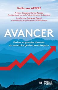 Avancer - petites et grandes histoires du secretaire general en entreprise - Livre d'occasion