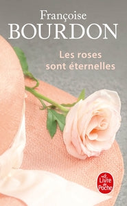 LES ROSES SONT ETERNELLES - Livre d'occasion