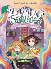 Potions magiques et sortileges - tome 1: les soeurs clairnova - Livre d'occasion