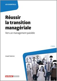 Reussir la transition manageriale - vers un management paisible - Livre d'occasion
