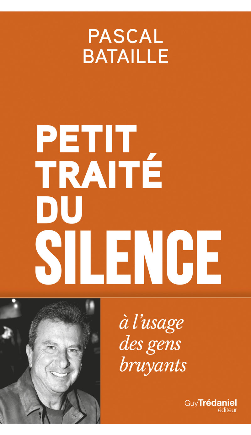 Petit traite du silence a l'usage des gens bruyants - Livre d'occasion