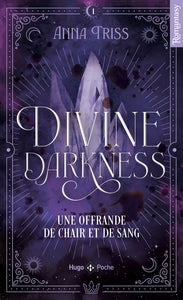 DIVINE DARKNESS - TOME 01 - UNE OFFRANDE DE CHAIR ET DE SANG - Livre d'occasion