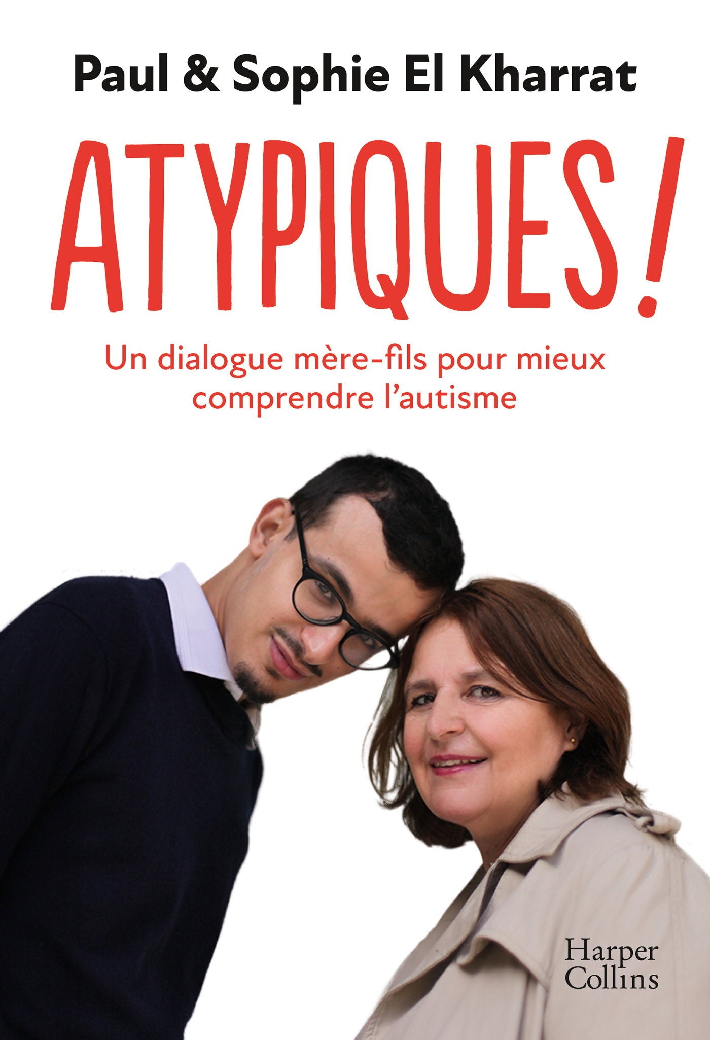 Atypiques ! - un dialogue mere-fils pour mieux comprendre l'autisme - Livre d'occasion