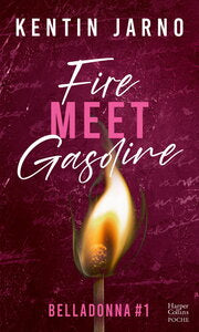 Belladonna - t01 - fire meet gasoline - belladonna #1 - une dark romance enemies to lovers - Livre d'occasion