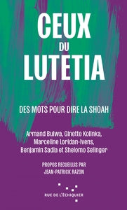 Ceux du lutetia - des mots pour dire la shoah - Livre d'occasion