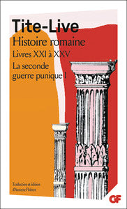Histoire romaine - livres xxi a xxv - la seconde guerre punique i - Livre d'occasion