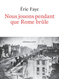 NOUS JOUONS PENDANT QUE ROME BRULE - Livre d'occasion