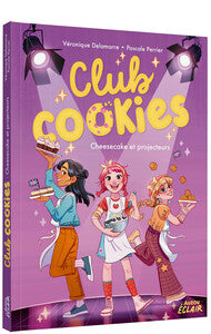 Club cookies - cheesecake et projecteurs - Livre d'occasion