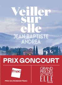 Veiller sur elle - Prix Goncourt 2023 - Livre d'occasion