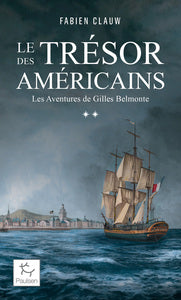 LES AVENTURES DE GILLES BELMONTE - TOME 02 LE TRESOR DES AMERICAINS - VOL02 - Livre d'occasion