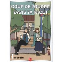 COUP DE FOUDRE DANS TA FACE ! T01 - Livre d'occasion