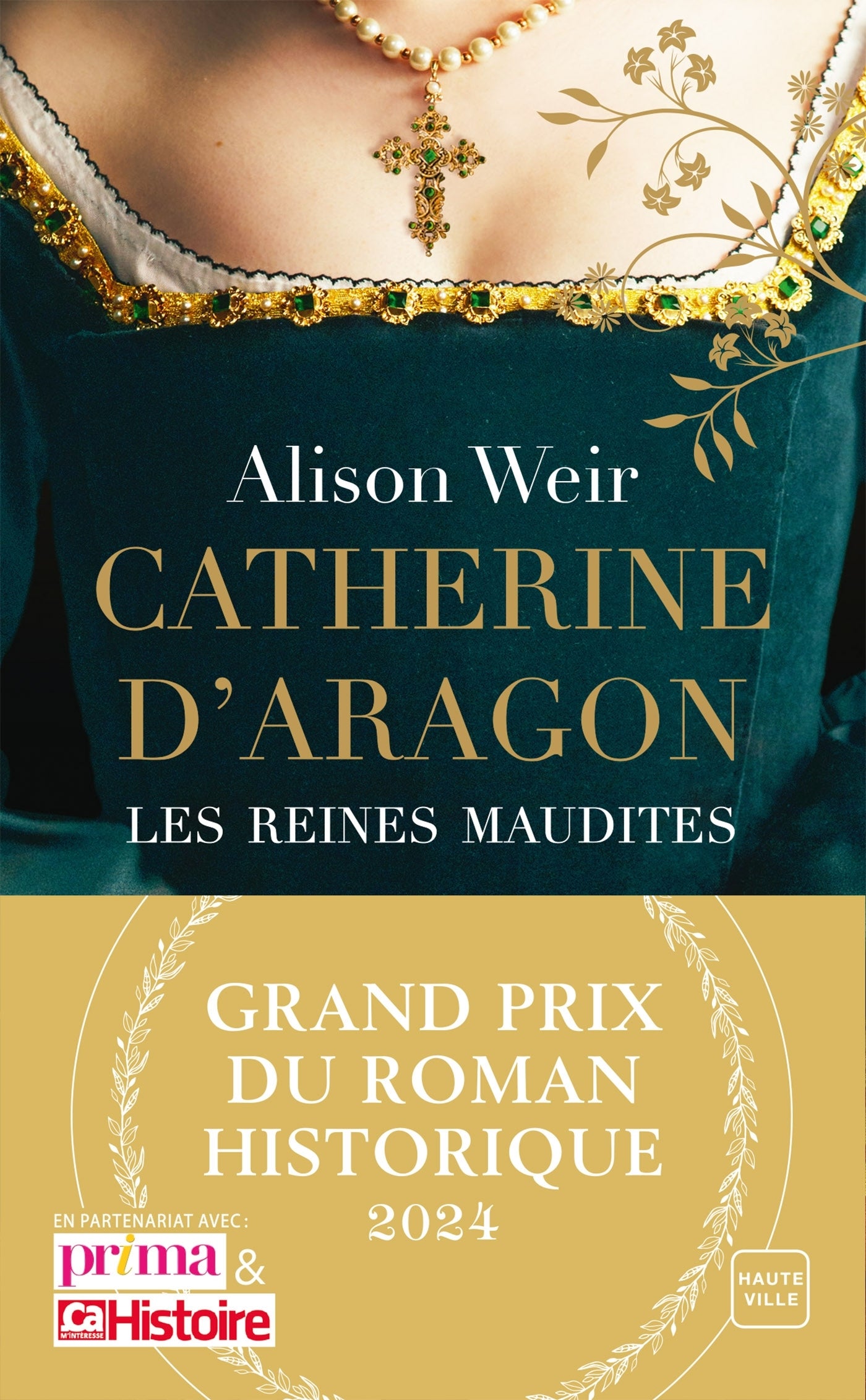 Les reines maudites - t01 - catherine d'aragon : la premiere reine (grand prix du roman historique 2 - Livre d'occasion