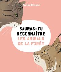 Sauras-tu reconnaitre les animaux de la foret ? - Livre d'occasion