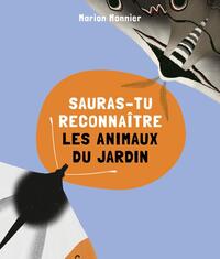 Sauras-tu reconnaitre les animaux du jardin ? - Livre d'occasion