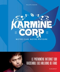 Karmine corp - notre club, notre histoire - Livre d'occasion