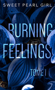 Burning feelings - t01 - burning feelings - tome 1 - Livre d'occasion
