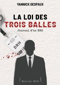 La loi des trois balles - journal d'un drh - Livre d'occasion
