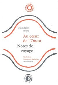 Au coeur de l'ouest - notes de voyage - Livre d'occasion