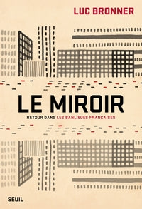 LE MIROIR - RETOUR DANS LES BANLIEUES FRANCAISES - Livre d'occasion