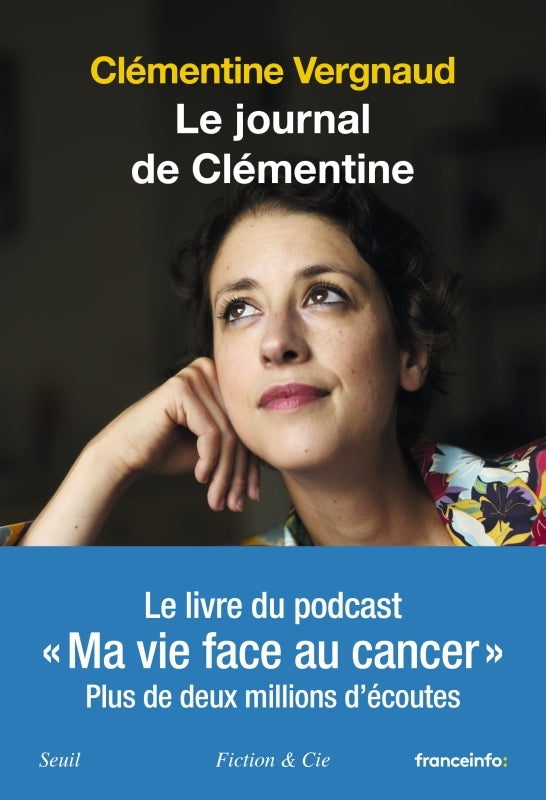Le journal de clementine - ma vie face au cancer - Livre d'occasion