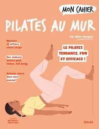 Mon cahier pilates au mur - Livre d'occasion