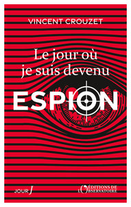 Le jour ou je suis devenu espion - Livre d'occasion