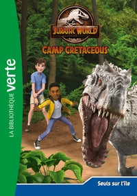 Jurassic world - t04 - jurassic world, la colo du cretace 04 - seuls sur l'ile - Livre d'occasion