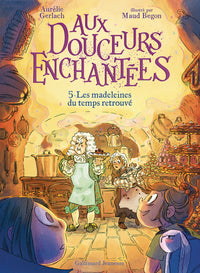 Aux douceurs enchantees - vol05 - les madeleines du temps retrouve - Livre d'occasion