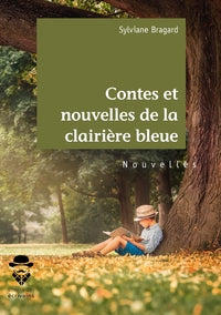 Contes et nouvelles de la clairiere bleue - Livre d'occasion
