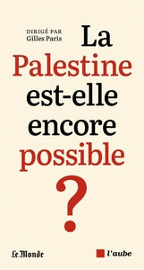 La palestine est-elle encore possible ? - Livre d'occasion