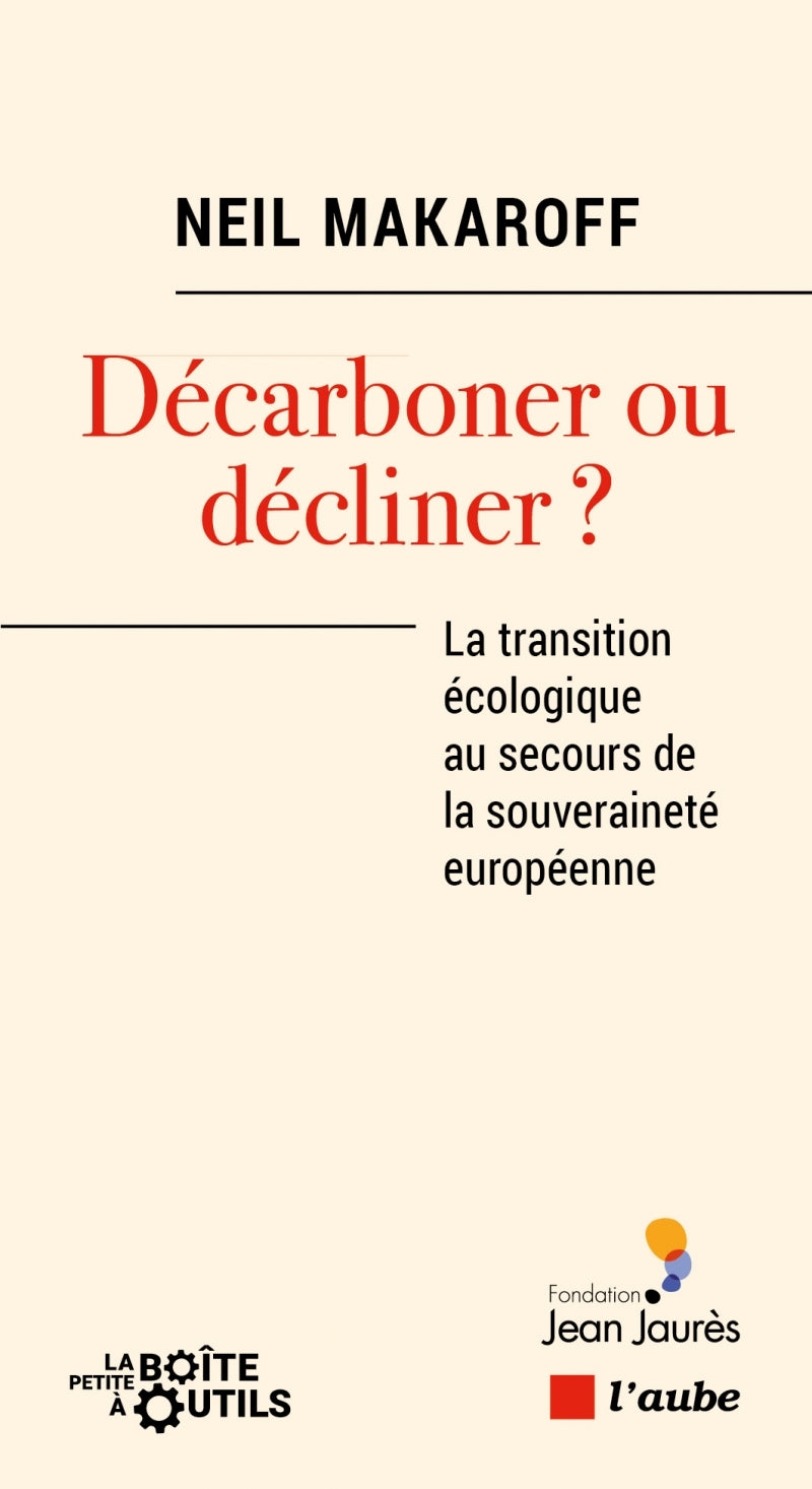 Decarboner ou decliner - la transition ecologique au secours - Livre d'occasion