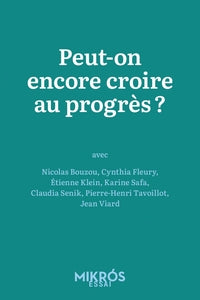 Peut-on encore croire au progres ? - Livre d'occasion