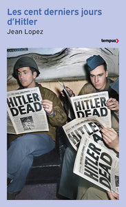 LES CENT DERNIERS JOURS D'HITLER - CHRONIQUE DE L'APOCALYPSE - Livre d'occasion
