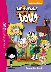 BIENVENUE CHEZ LES LOUD - T05 - BIENVENUE CHEZ LES LOUD 05 - EN ROUTE, LENI ! - Livre d'occasion