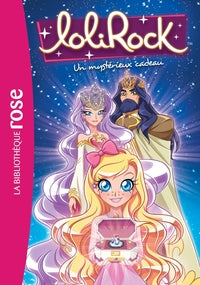Lolirock - t18 - lolirock 18 - un mysterieux cadeau - Livre d'occasion