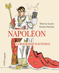 NAPOLEON. LA BIOGRAPHIE INATTENDUE - Livre d'occasion